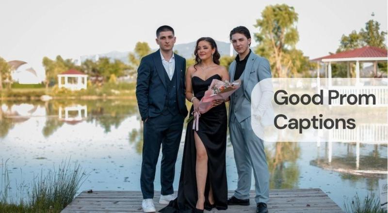 Good prom captions Good prom captions