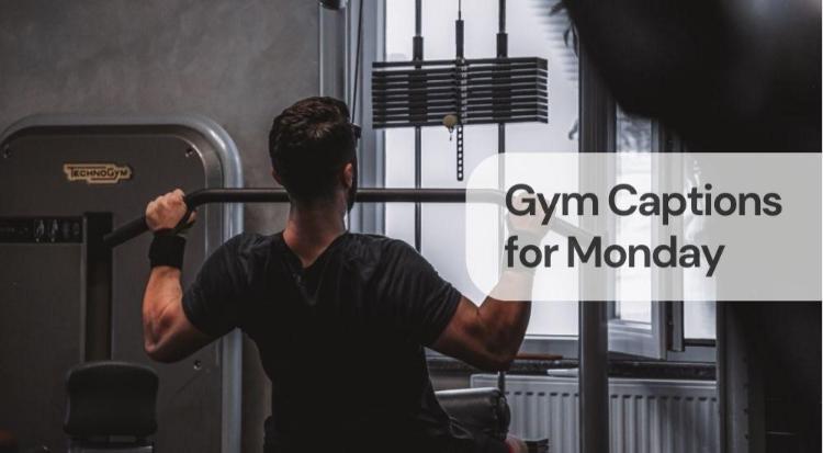 Gym captions for monday