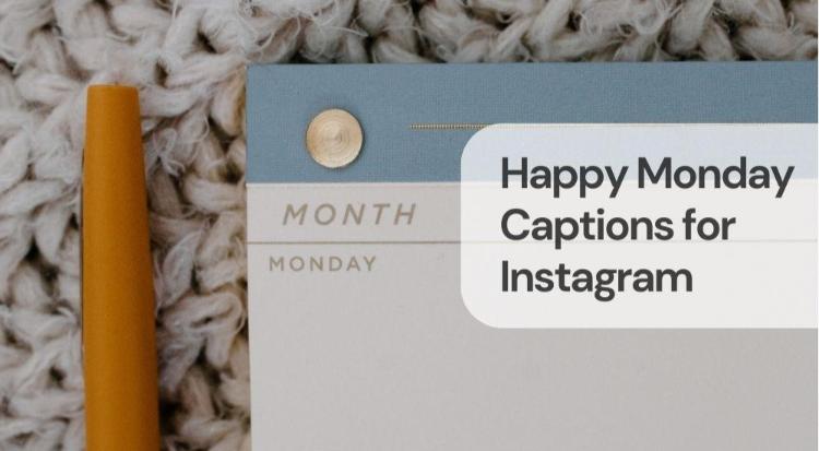 Happy monday captions for instagram