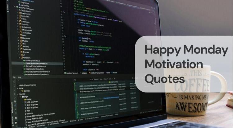 Happy monday motivation quotes