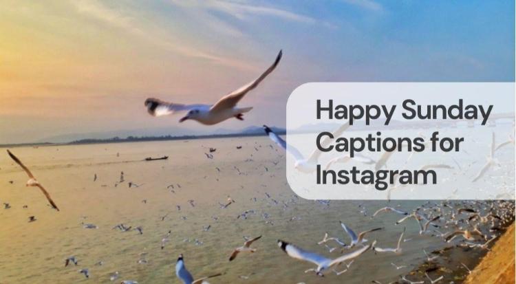 Happy sunday captions for instagram