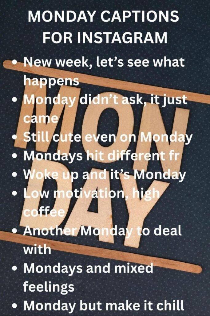 Ig captions for monday
