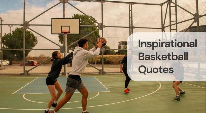 Inspirational basketball quotes Inspirational basketball quotes