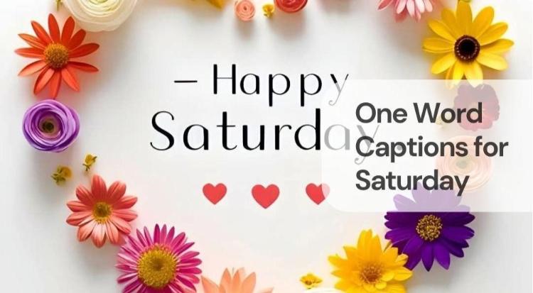 One word captions for saturday