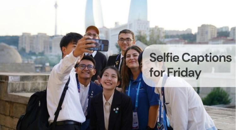 Selfie captions for friday