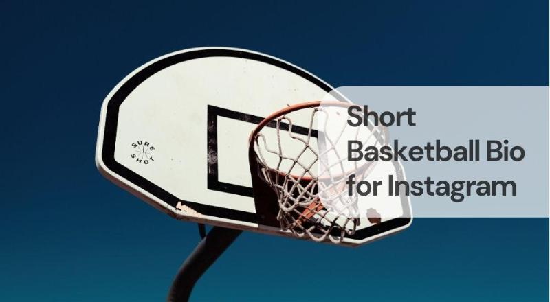 Short basketball bio for instagram Short basketball bio for instagram