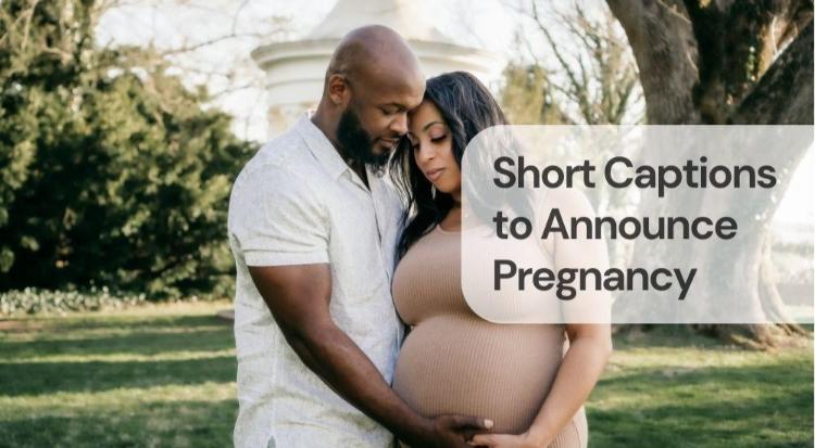 Short captions to announce pregnancy