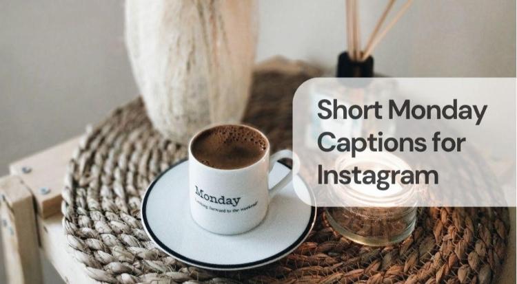 Short monday captions for instagram