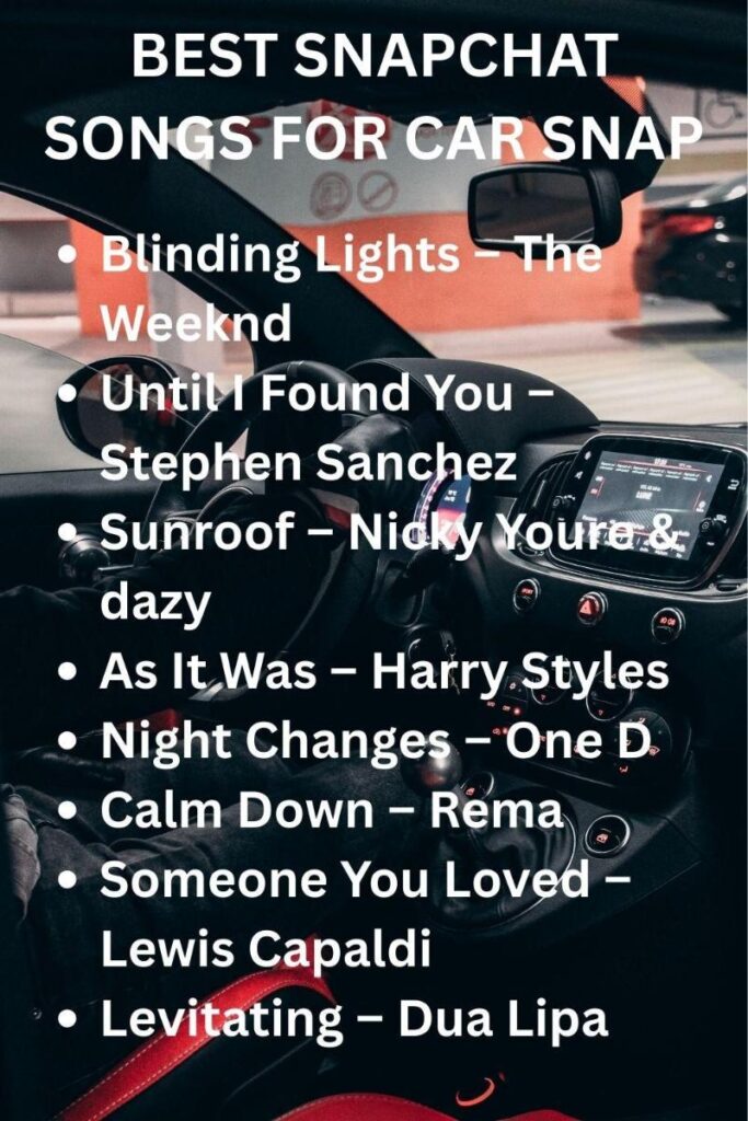 Snapchat songs for car Snapchat songs for car
