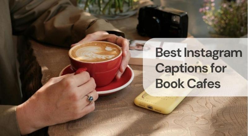 Best instagram captions for book cafes