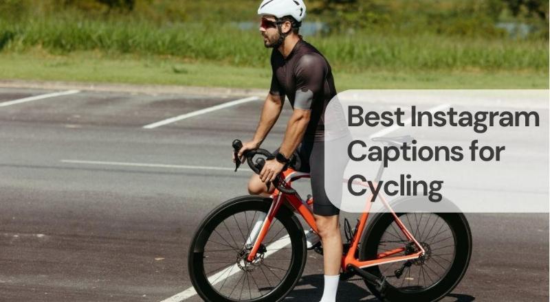 Best instagram captions for cycling Best instagram captions for cycling