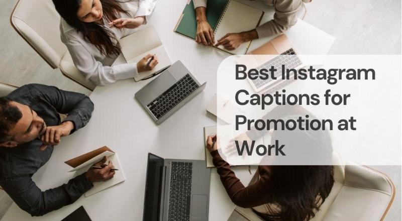 Best instagram captions for promotion at work