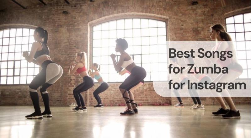Best songs for zumba for instagram Best songs for zumba for instagram