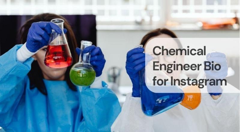 Chemical engineer bio for instagram