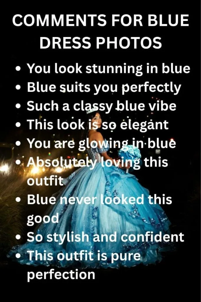 comment on blue dress Blue Dress Captions