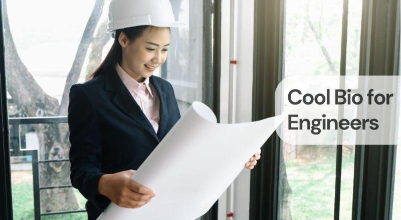 Cool bio for engineers