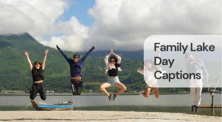 Family lake day captions