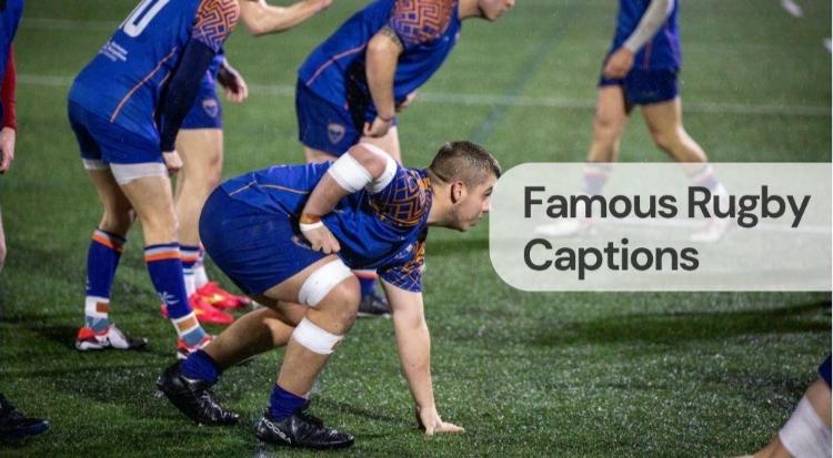 Famous rugby captions