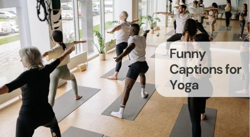 Funny captions for yoga