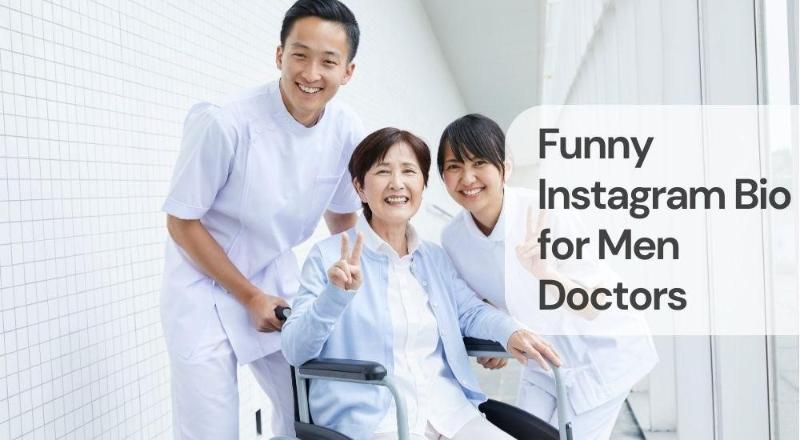 Funny instagram bio for men doctors