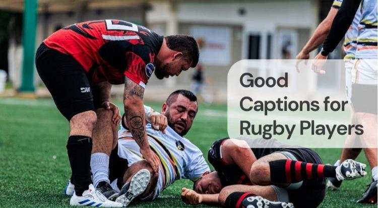 Good captions for rugby players