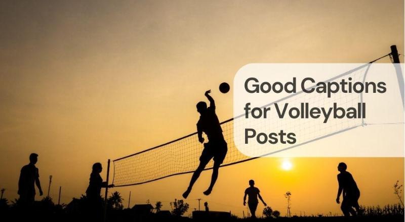 Good captions for volleyball posts