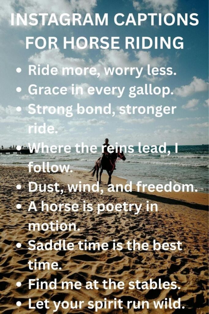 Ig captions for horse riding Ig captions for horse riding