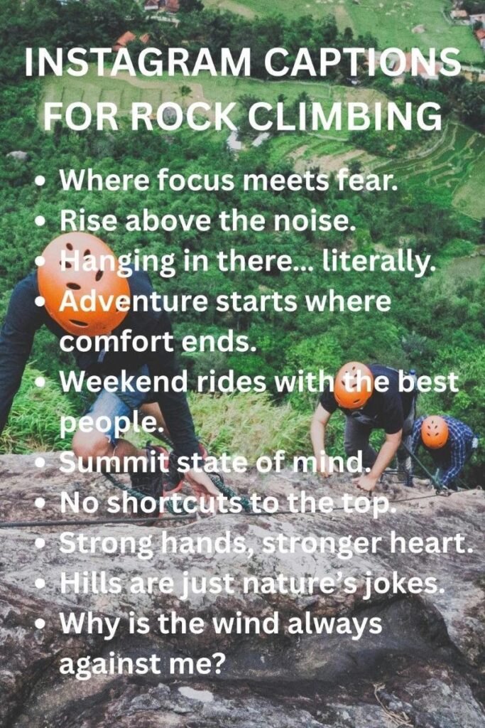 Ig captions for rock climbing