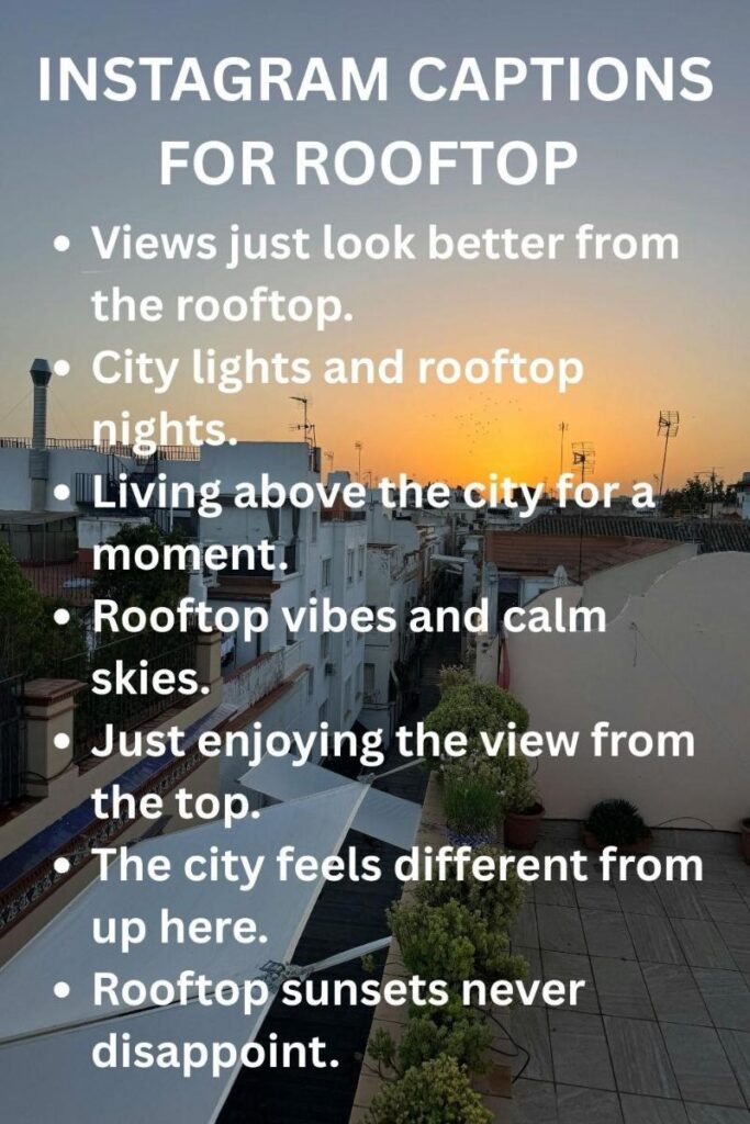 Ig captions for rooftop pics