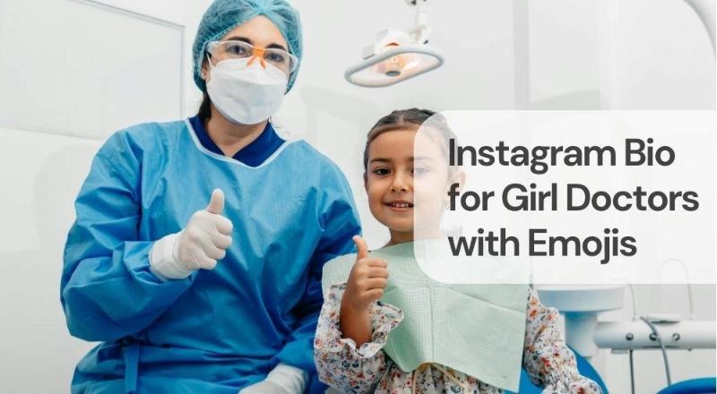 Instagram bio for girl doctors with emojis