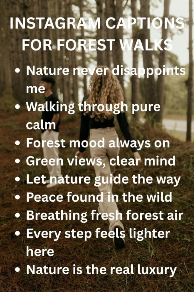 Instagram forest captions