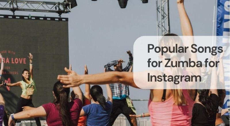 Popular songs for zumba for instagram Popular songs for zumba for instagram