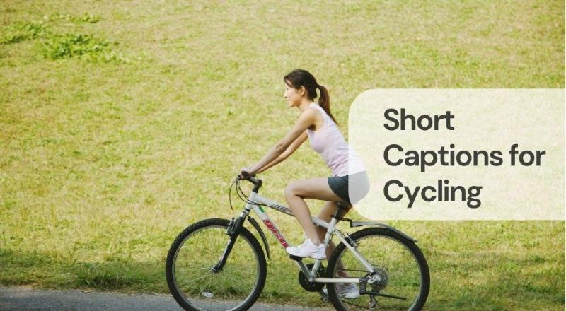 Short captions for cycling Short captions for cycling