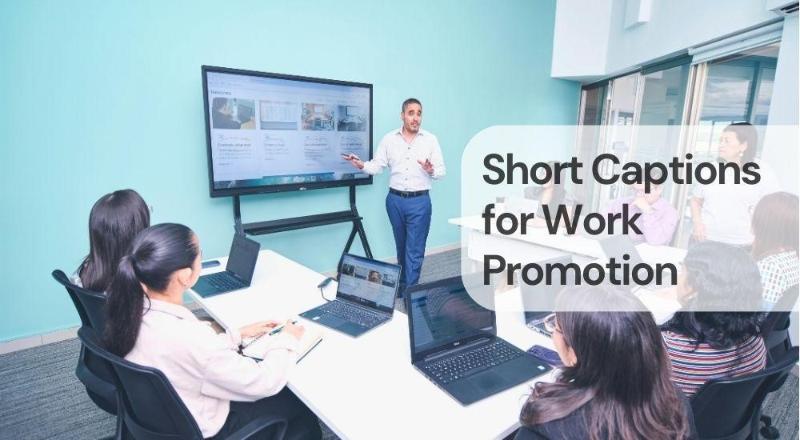 Short captions for work promotion