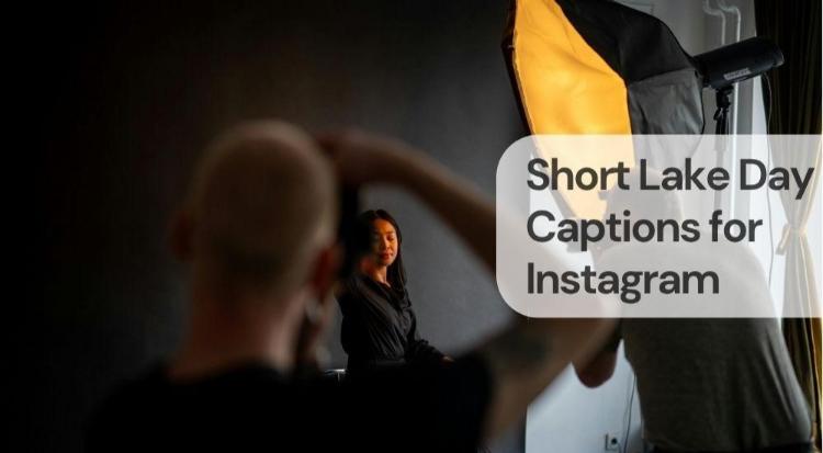 Short lake day captions for instagram