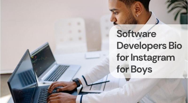 Software developers bio for instagram for boys