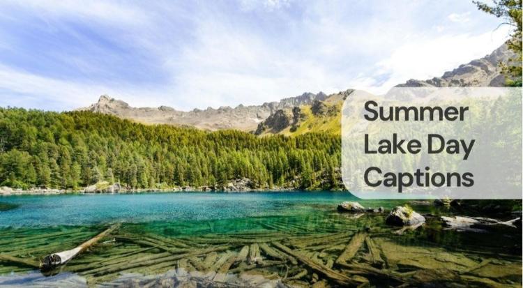 Summer lake day captions