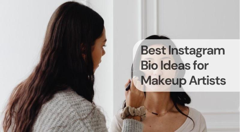 Best instagram bio ideas for makeup artists
