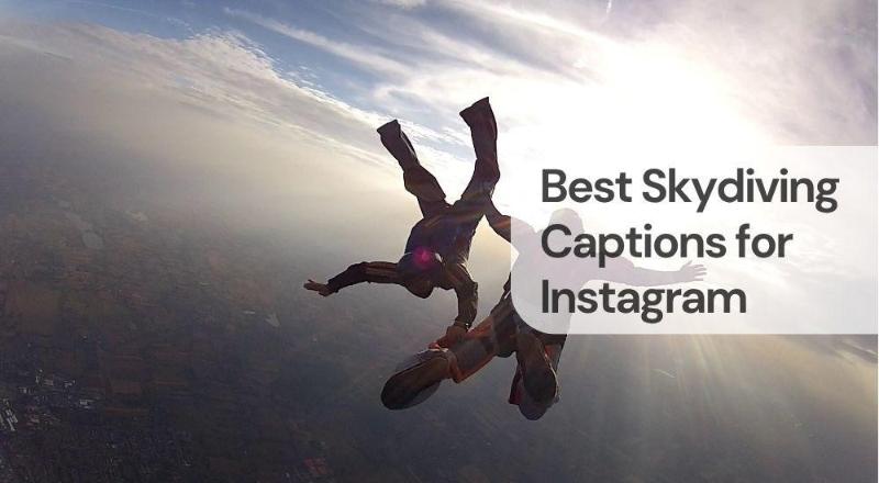 Best skydiving captions for instagram