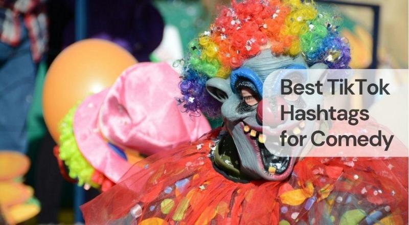 Best tiktok hashtags for comedy Best tiktok hashtags for comedy