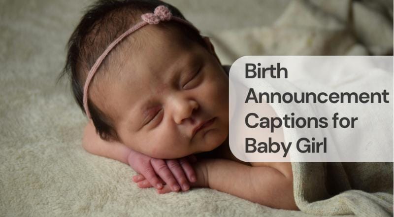 Birth announcement captions for baby girl