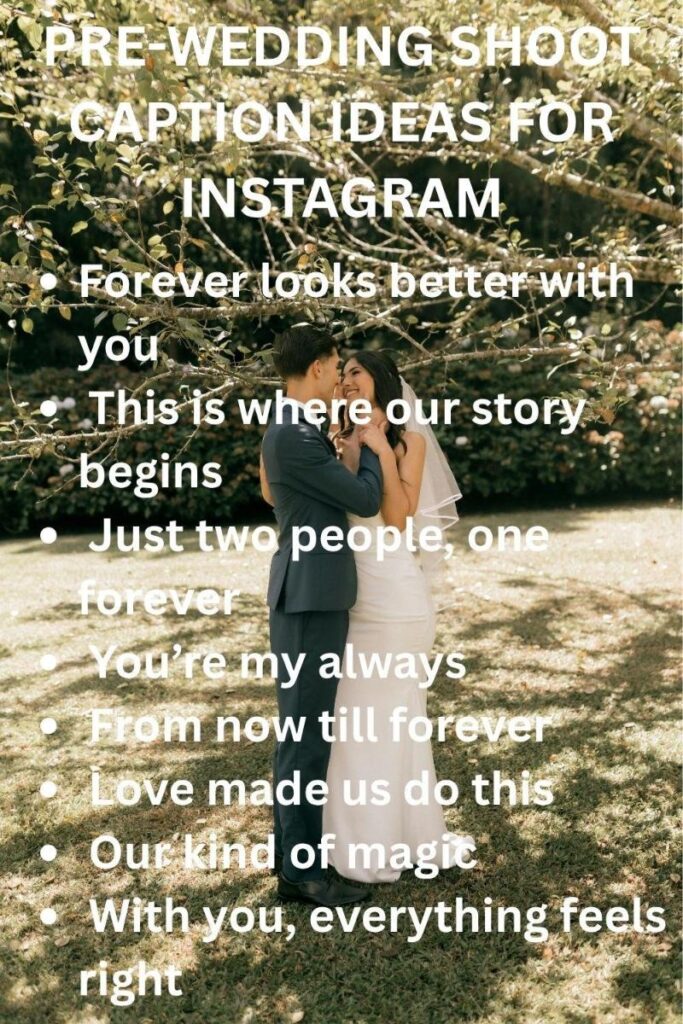 Captions ideas for pre wedding posts