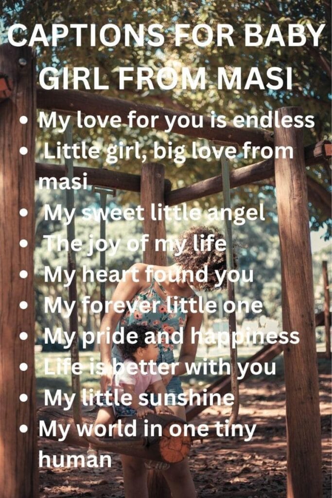 Captions for baby girl from masi
