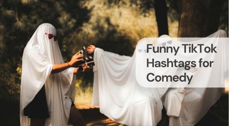 Funny tiktok hashtags for comedy Funny tiktok hashtags for comedy