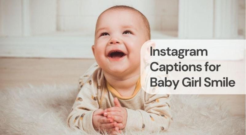 Instagram captions for baby girl smile