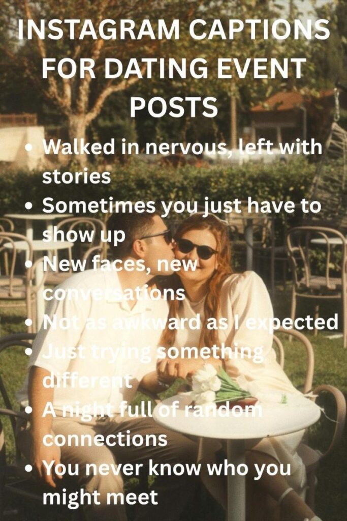 Instagram captions for dating event