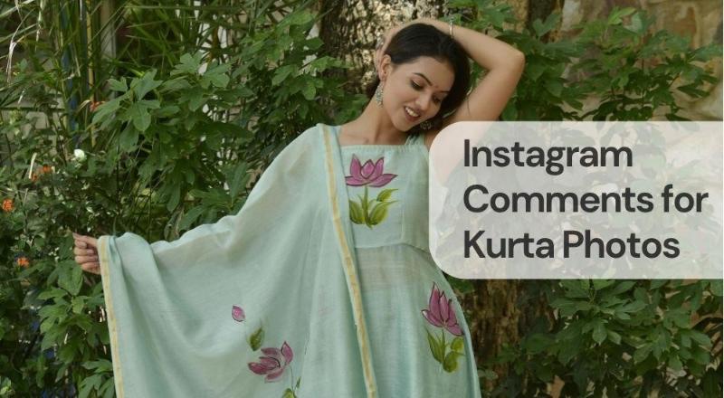 Instagram comments for kurta photos Instagram comments for kurta photos