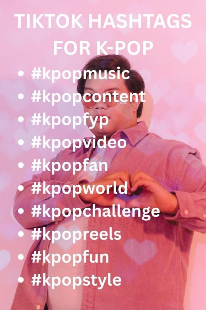 K pop hashtags tiktok K pop hashtags tiktok