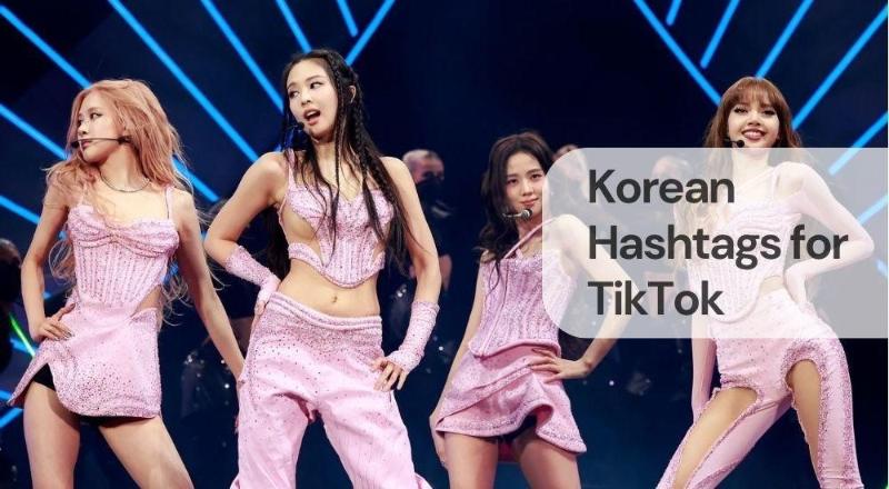 Korean hashtags for tiktok Korean hashtags for tiktok