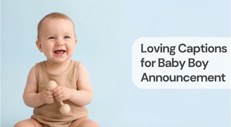 Loving captions for baby boy announcement